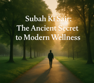 morning walk subah ki sair