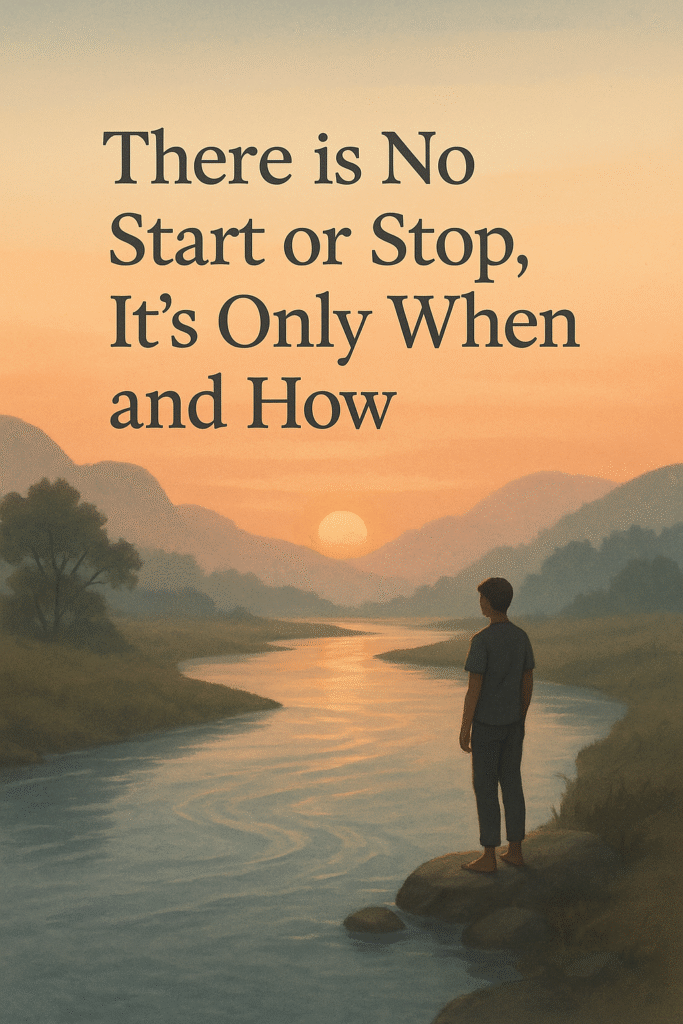 No Start or Stop